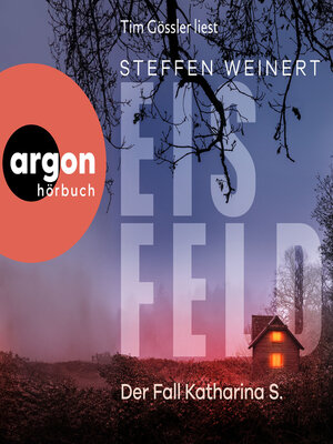 cover image of Eisfeld--Der Fall Katharina S.--Kriminalroman--Mara Eisfeld ermittelt, Band 1 (Ungekürzte Lesung)